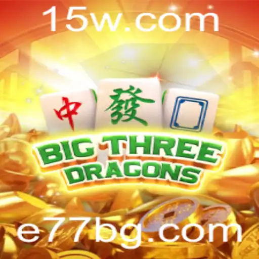 e77bet | Descubra o Mundo do Jogo BigThreeDragons da e77bet