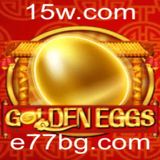 e77bet | Explorando o Universo de GoldenEggs: Uma Nova Sensação no Mundo dos Jogos
