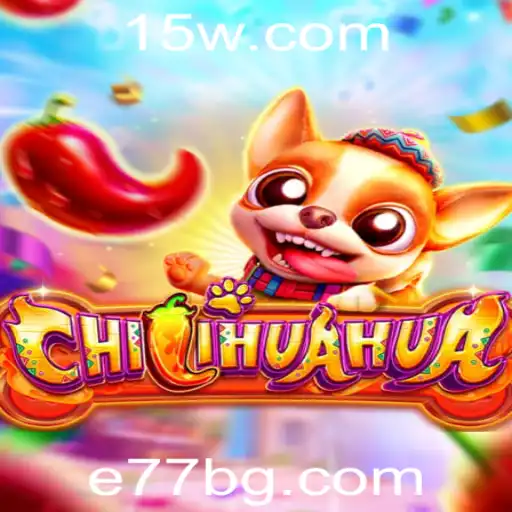 Descubra CHILIHUAHUA: O Novo Jogo Sensação com a Palavra-Chave e77
