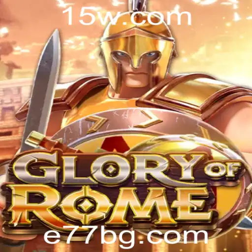 GloryofRome: Imersão no Jogo de Estratégia com e77bet