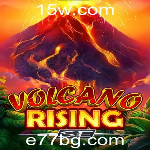 e77bet | Explorando o Mundo de VolcanoRisingSE: Um Novo Horizonte no Entretenimento Digital
